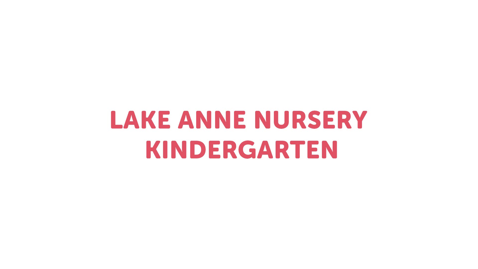 Lake Anne Nursery Kindergarten